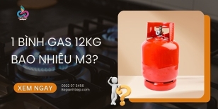 1 bình gas 12kg bao nhiêu m3? GIẢI ĐÁP
