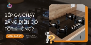 Bếp ga chạy bằng điện có tốt không? GIẢI ĐÁP