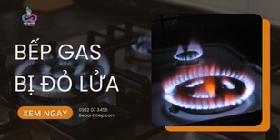 CÁCH XỬ LÝ tình trạng bếp gas bị đỏ lửa