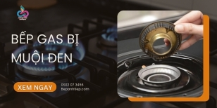 Lý do bếp ga bị muội đen và cách xử lý