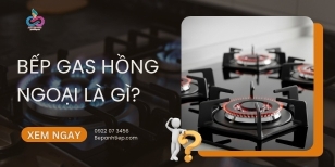 Bếp gas hồng ngoại là gì? [GIẢI ĐÁP]
