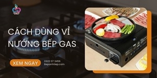 Cách dùng vỉ nướng bếp gas an toàn hiệu quả