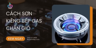 Cách sơn kiềng bếp gas chắn gió