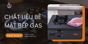 Chất liệu bề mặt bếp gas được ƯA CHUỘNG
