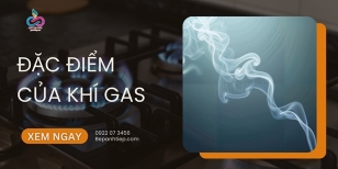 Những đặc điểm thú vị về khí gas 