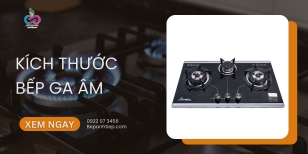 Kích thước bếp ga âm​