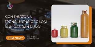 Kích thước và trọng lượng  các loại bình gas dân dụng