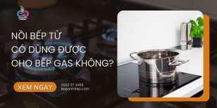 Nồi bếp từ có dùng được cho bếp gas không
