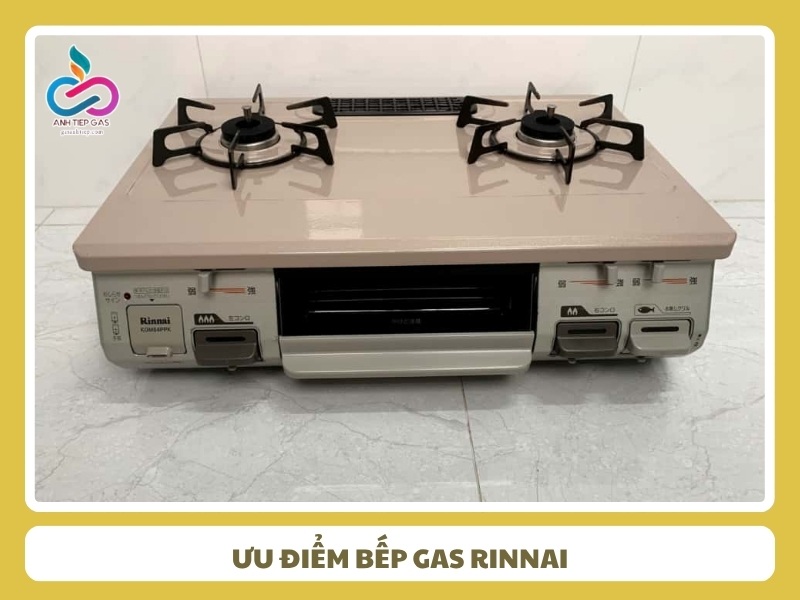 Uu diem bep gas Rinnai