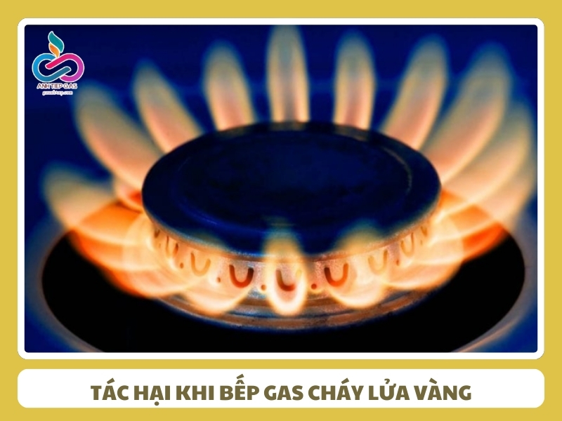 tac hai khi bep gas chay lua vang