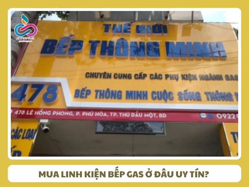 Mua linh kien bep gas o dau uy tin chat luong