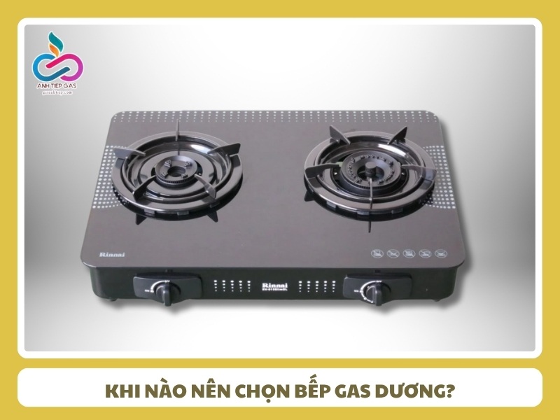 Khi nao nen mua bep gas duong