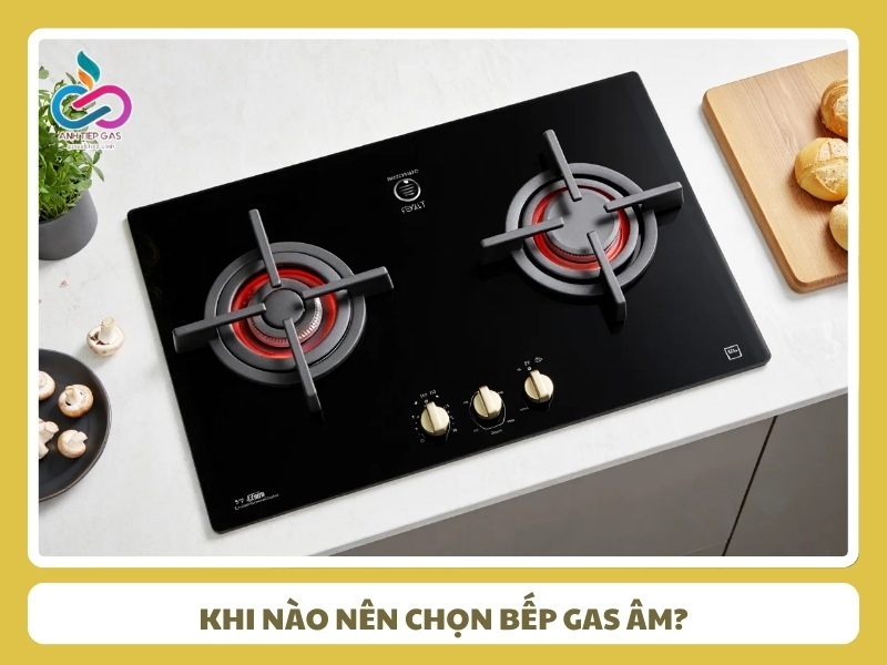 Khi nao nen chon bep gas am