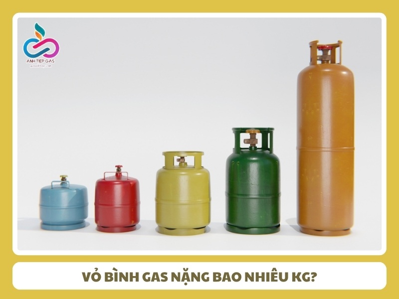 Vỏ bình gas nặng bao nhiêu kg?